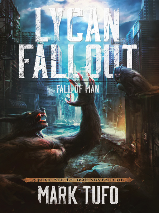 Title details for Lycan Fallout 2 by Mark Tufo - Available